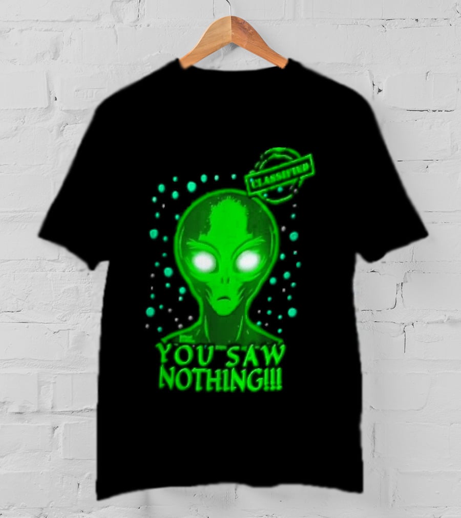 Green Alien You Saw Nothing Glowing Eyes UFO Dots T-Shirt