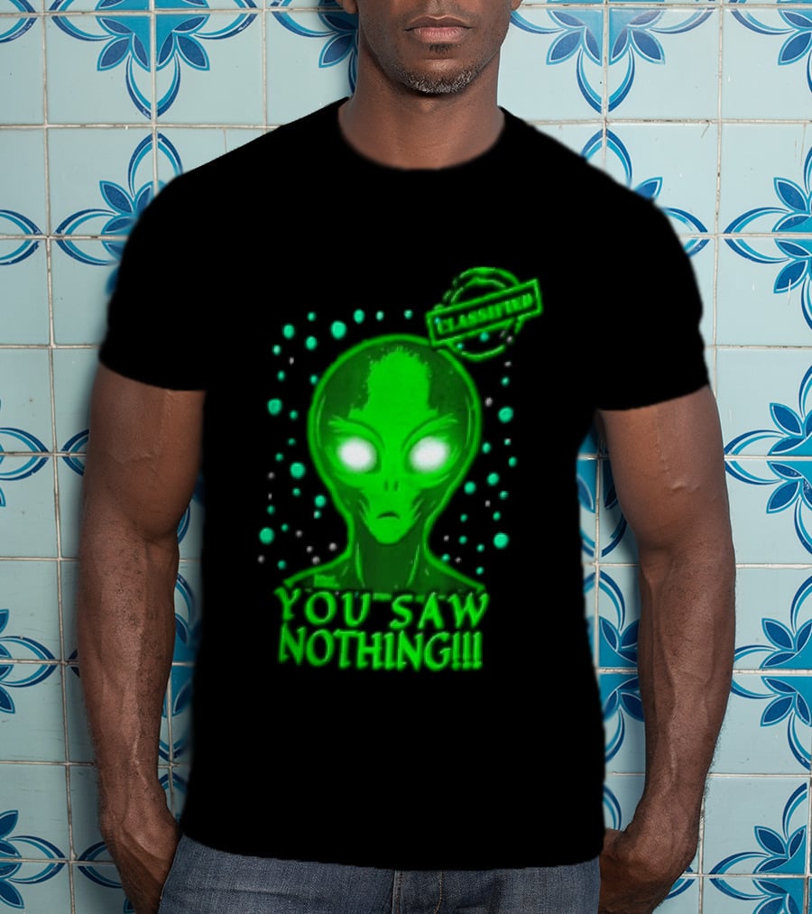Green Alien You Saw Nothing Glowing Eyes UFO Dots T-Shirt
