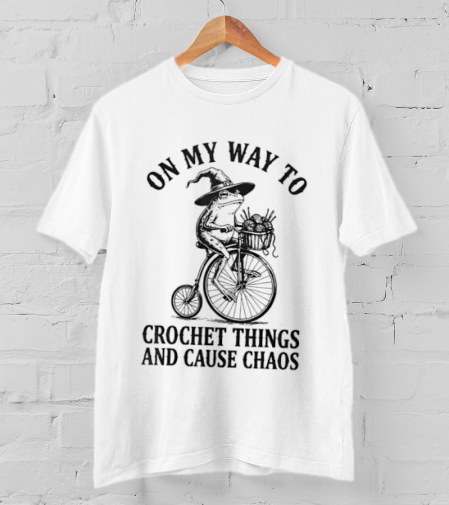 On My Way To Crochet Things And Cause Chaos Frog Riding Bike T-Shirt