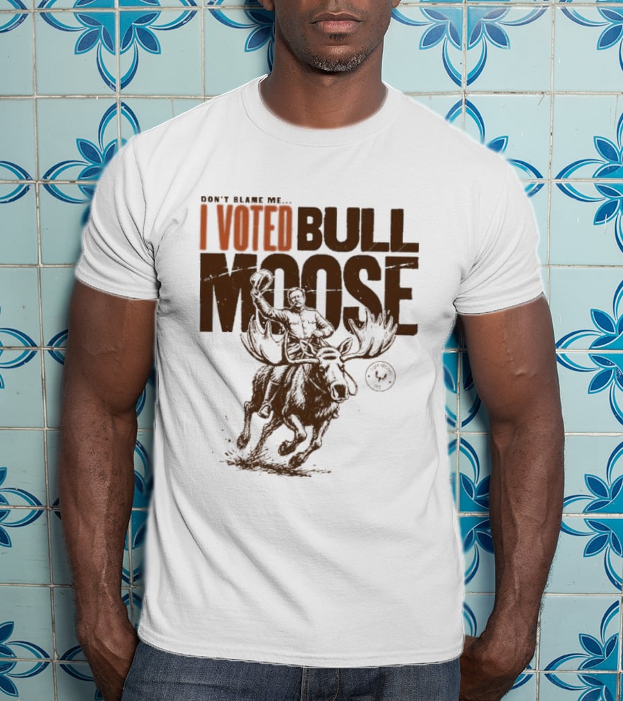 Don't Blame Me I Voted Bull Moose Time Machine MeatEater T-Shirt