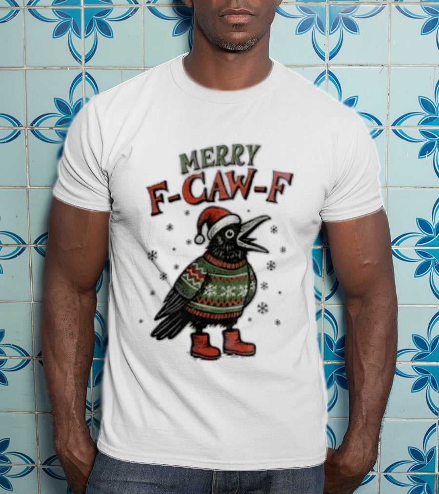 Merry F CAW F Christmas Crow Santa Hat Festive Sweater Boots T-Shirt