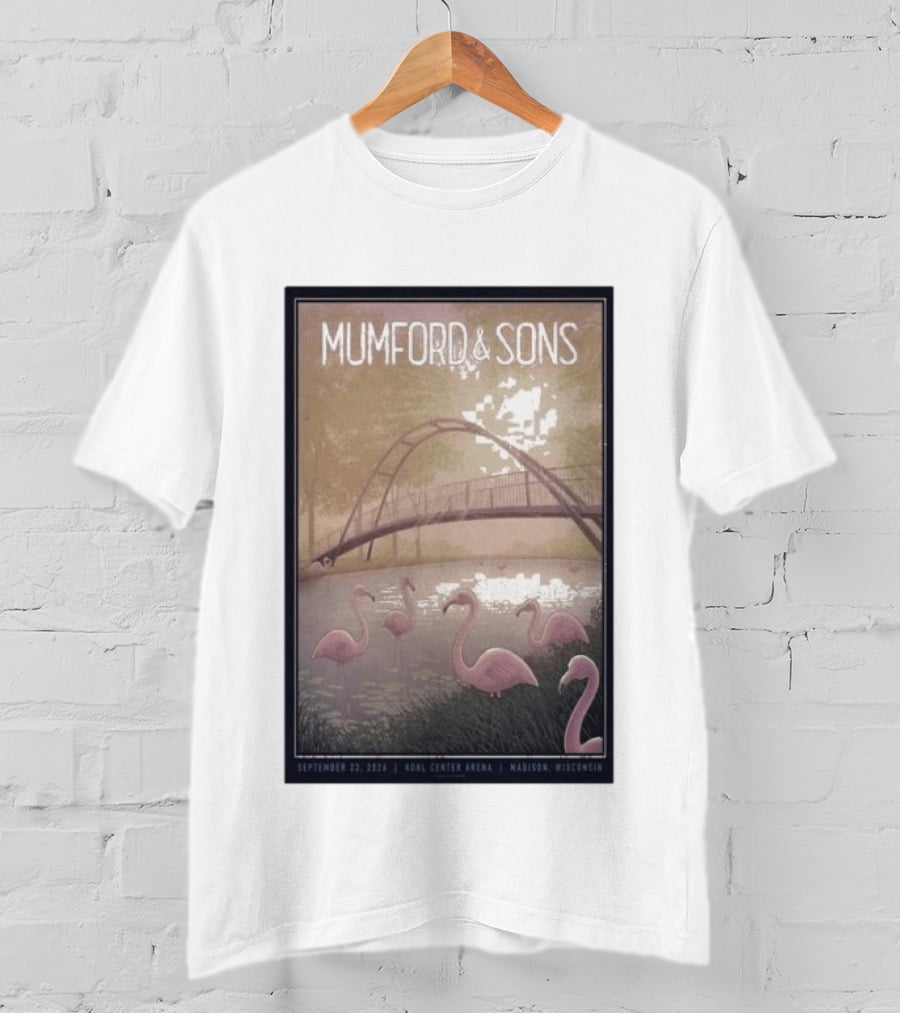 Mumford And Sons Concert Featuring Flamingos At Kohl Center Arena Madison WI September 23 2026 T-Shirt