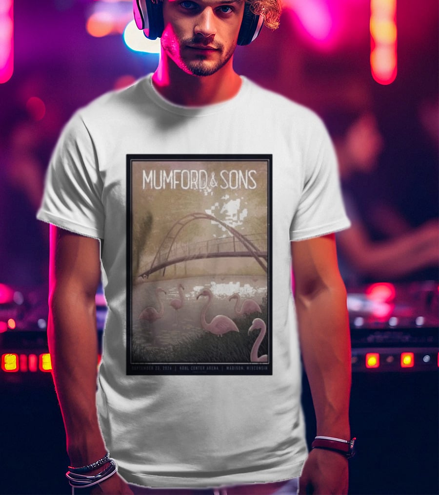 Mumford And Sons Concert Featuring Flamingos At Kohl Center Arena Madison WI September 23 2026 T-Shirt