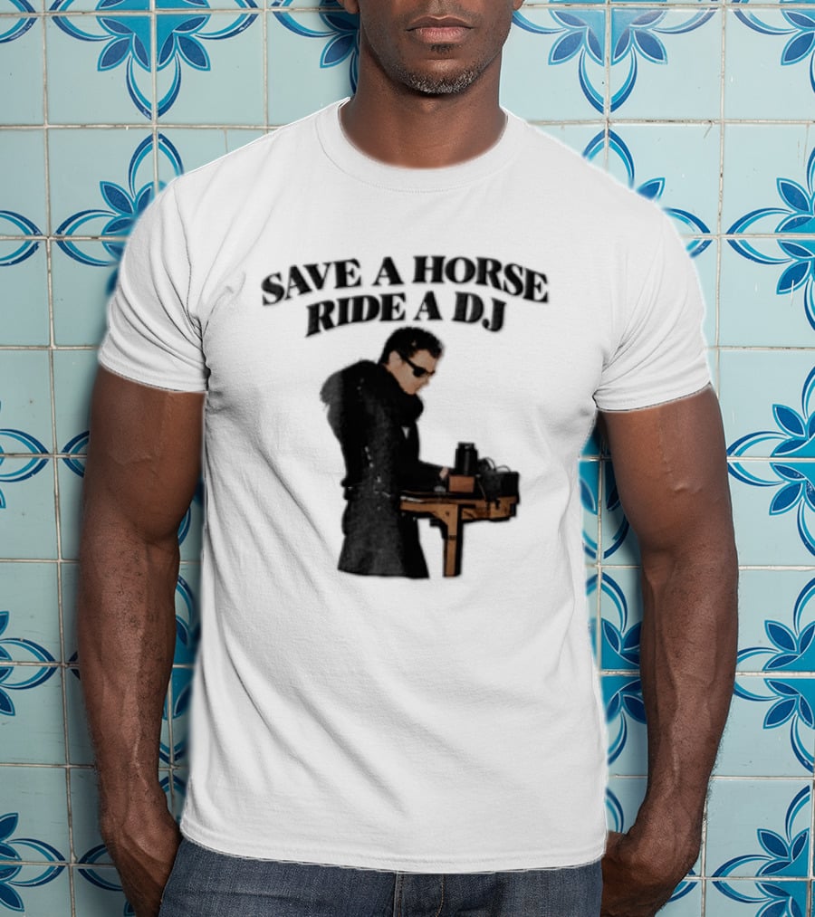 Save A Horse Ride A DJ Sunglasses Turntable Musician T-Shirt