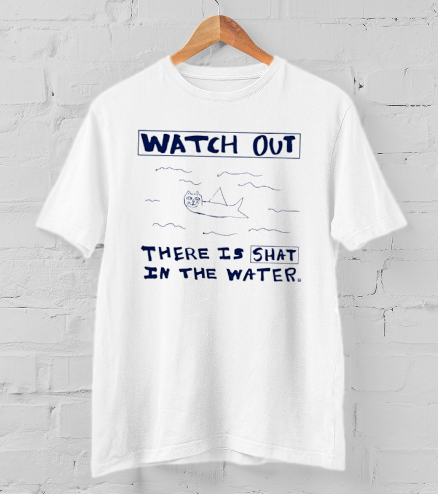 Out There Is Shat In The Water With Cat Like Creature T-Shirt