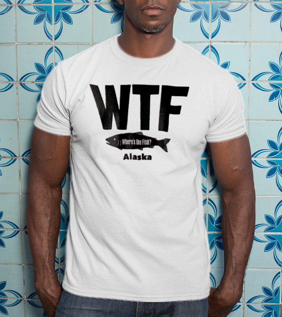 WTF Where's The Fish Alaska Black T-Shirt