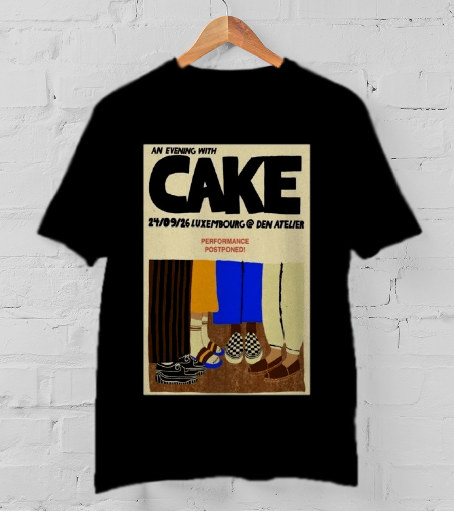 An Evening With CAKE Luxembourg Den Atelier Sep 24 2026 Performance Postponed T-Shirt