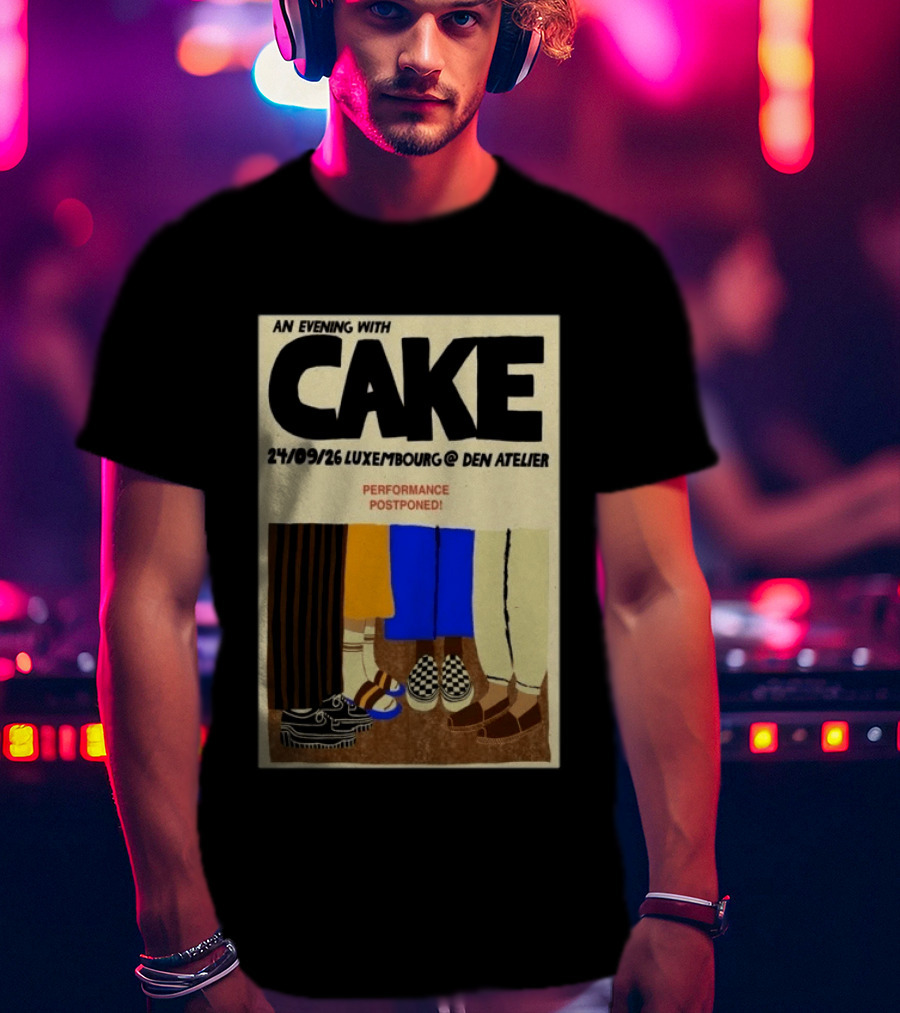 An Evening With CAKE Luxembourg Den Atelier Sep 24 2026 Performance Postponed T-Shirt