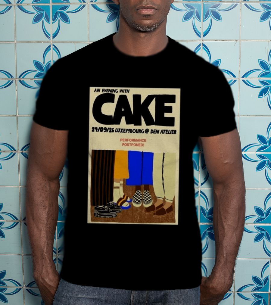 An Evening With CAKE Luxembourg Den Atelier Sep 24 2026 Performance Postponed T-Shirt