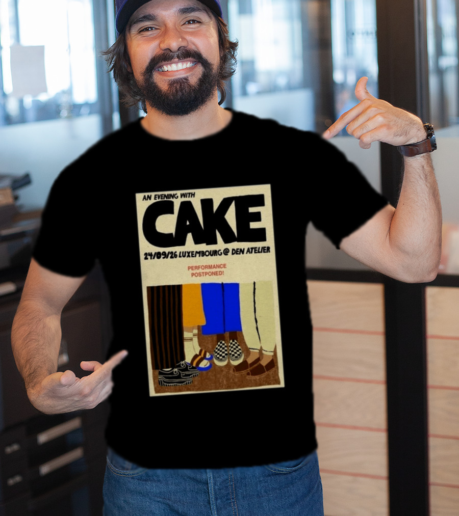 An Evening With CAKE Luxembourg Den Atelier Sep 24 2026 Performance Postponed T-Shirt