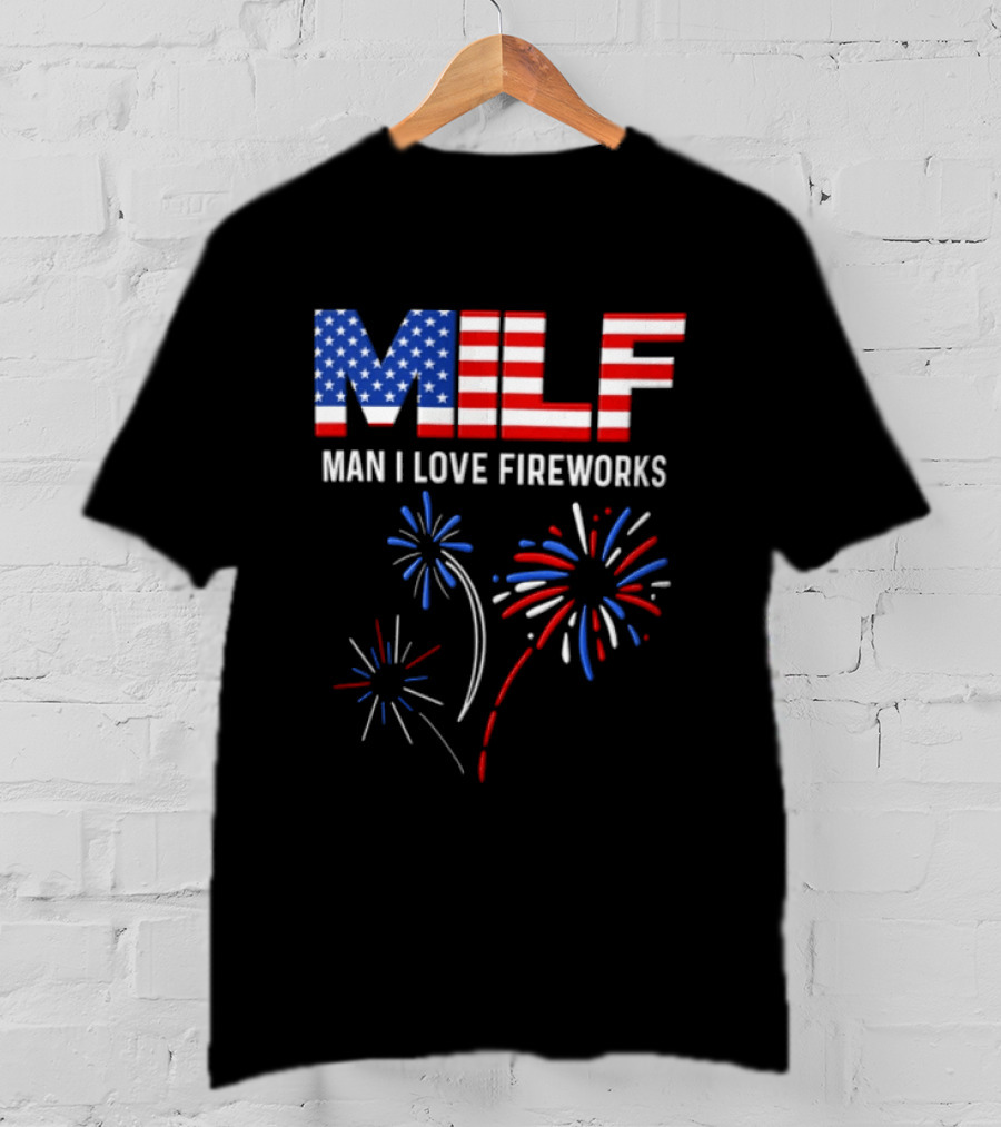 Man I Love Fireworks USA Red White Blue Fireworks Stars Stripes T-Shirt