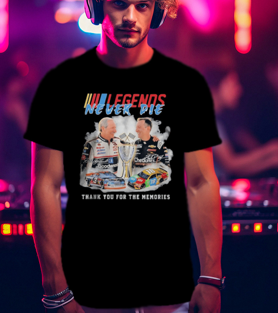 NASCAR Legends Never Die Dale Earnhardt Kyle Busch Thank You For The Memories T-Shirt