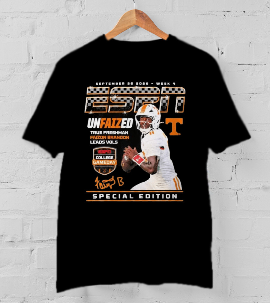 September 26 2026 Week 4 Unfaized True Freshman Faizon Brandon Leads Vols ESPN College Gameday Special Edition T-Shirt