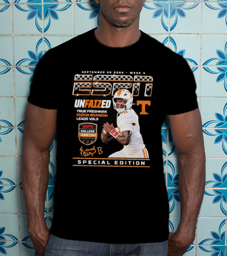September 26 2026 Week 4 Unfaized True Freshman Faizon Brandon Leads Vols ESPN College Gameday Special Edition T-Shirt