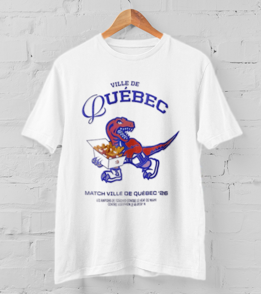 Bienvenue Au Québec Raptors Dinosaur Holding Poutine Box T-Shirt