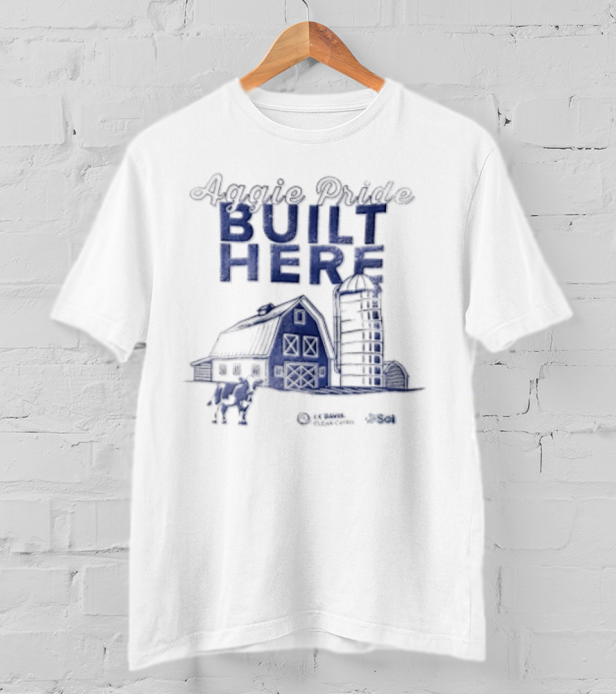Aggie Pride Built Here Cameron Clear Noah Sol UC Davis T-Shirt
