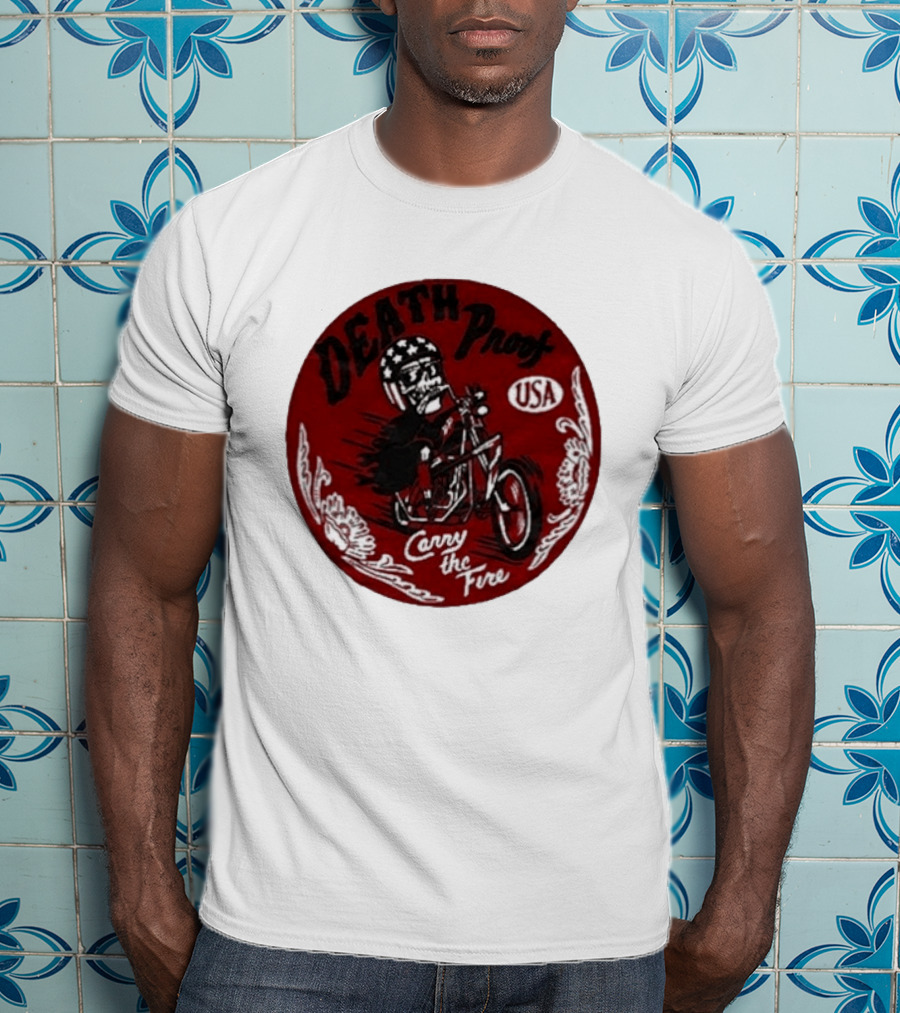 Death Proof USA Easy Rider Skull Motorcycle Carry The Fire T-Shirt