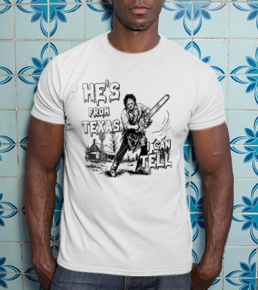 Leatherface He's From Texas Chainsaw Farmhouse Scene T-Shirt