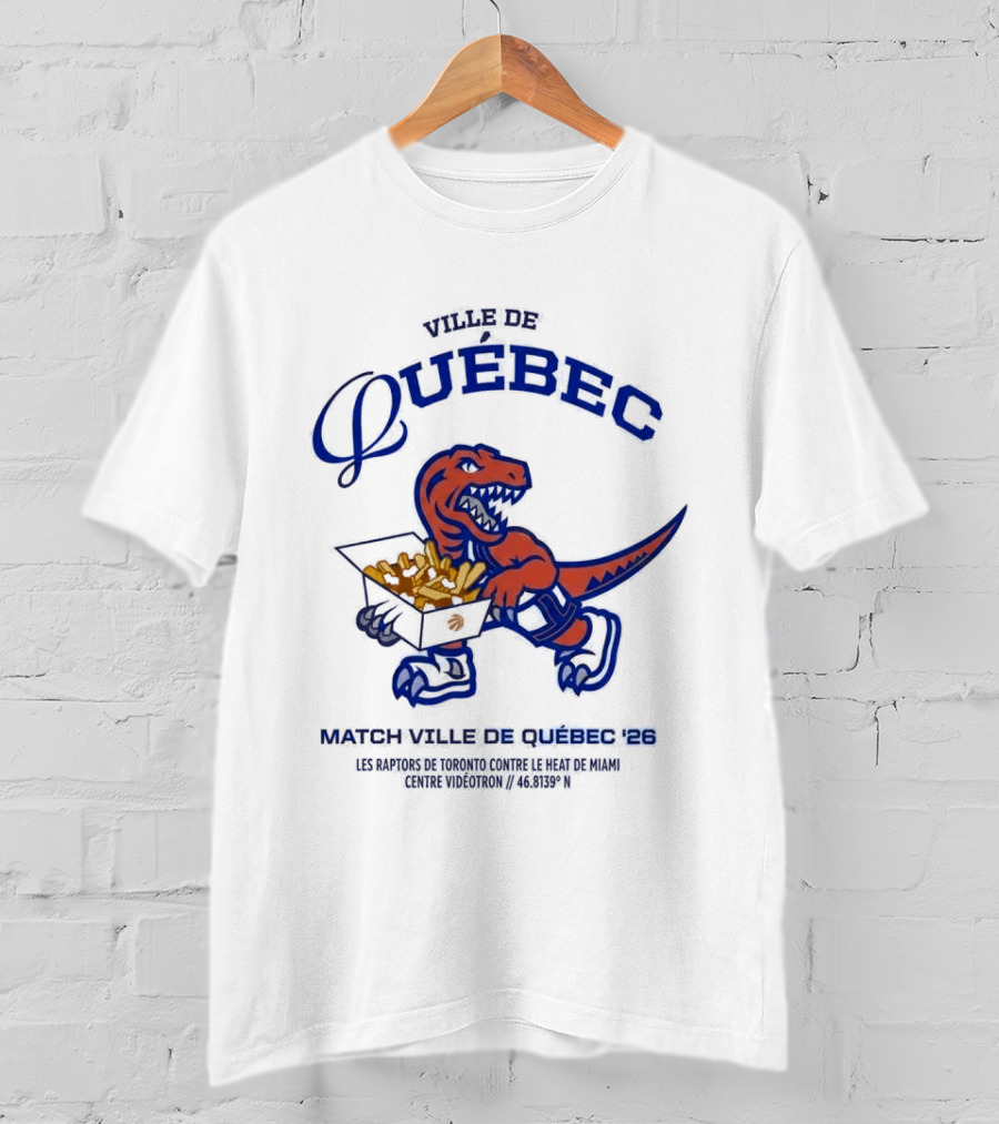 Ville De Quebec Raptors Canada 26 Poutine Games T-Shirt