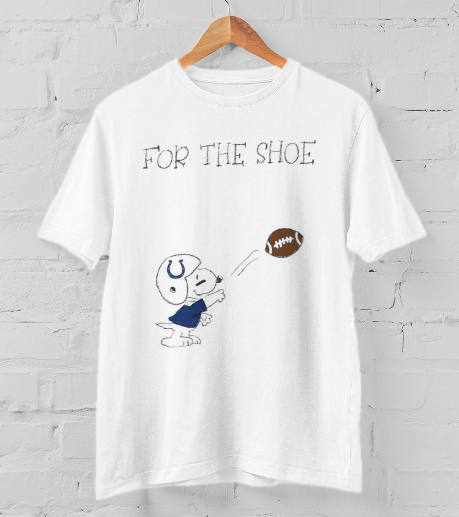 Snoopy Indianapolis Colts For The Shoe Football Sports Fans T-Shirt