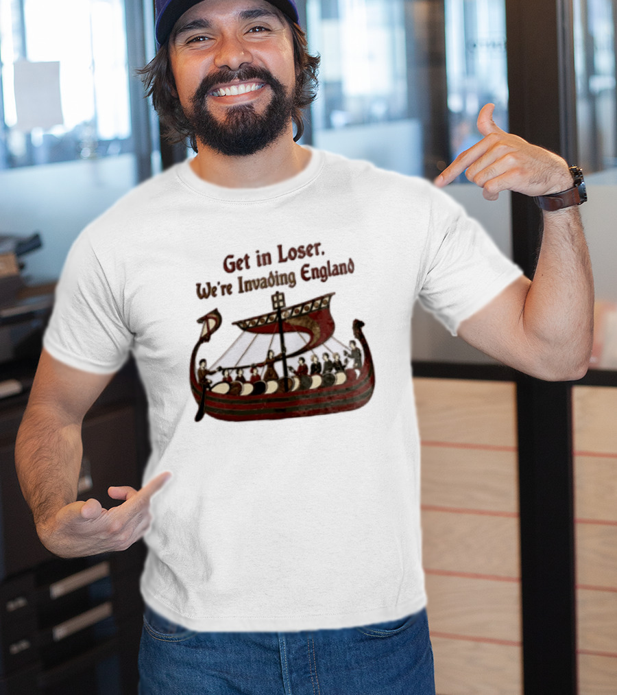 Get In Loser We're Invading England Viking Ship Tapestry T-Shirt