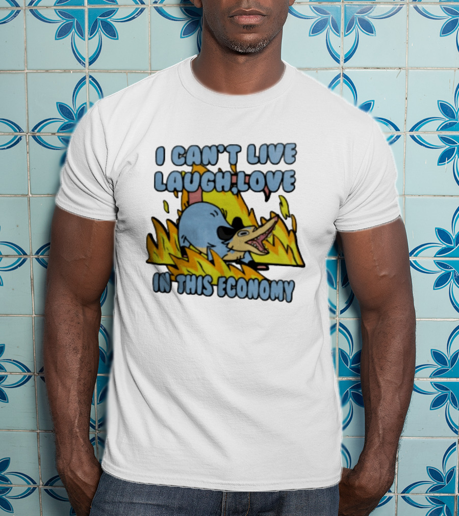 I Can't Live Laugh Love In This Economy Opossum Screaming Fire Cartoon T-Shirt
