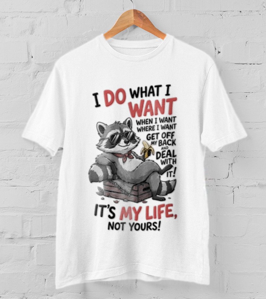 I Do What I Want When I Want It's My Life Not Yours Cat With White Mouse T-Shirt