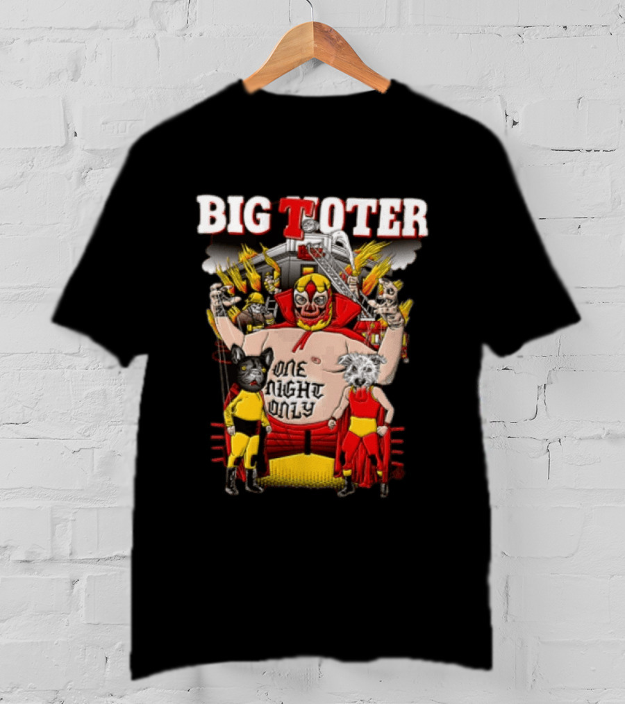Big Toter One Night Only Wrestling Lucha Libre Wildcat Showdown T-Shirt