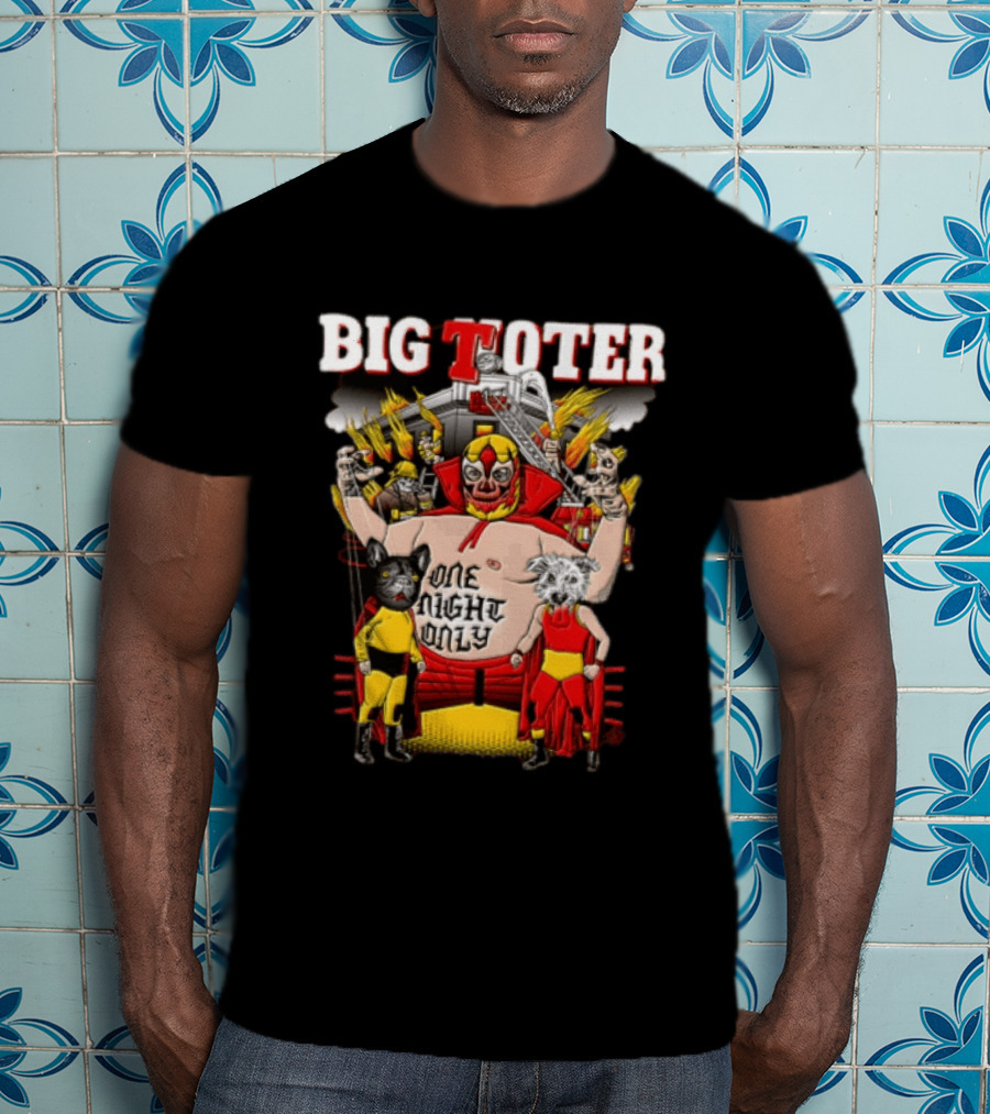 Big Toter One Night Only Wrestling Lucha Libre Wildcat Showdown T-Shirt