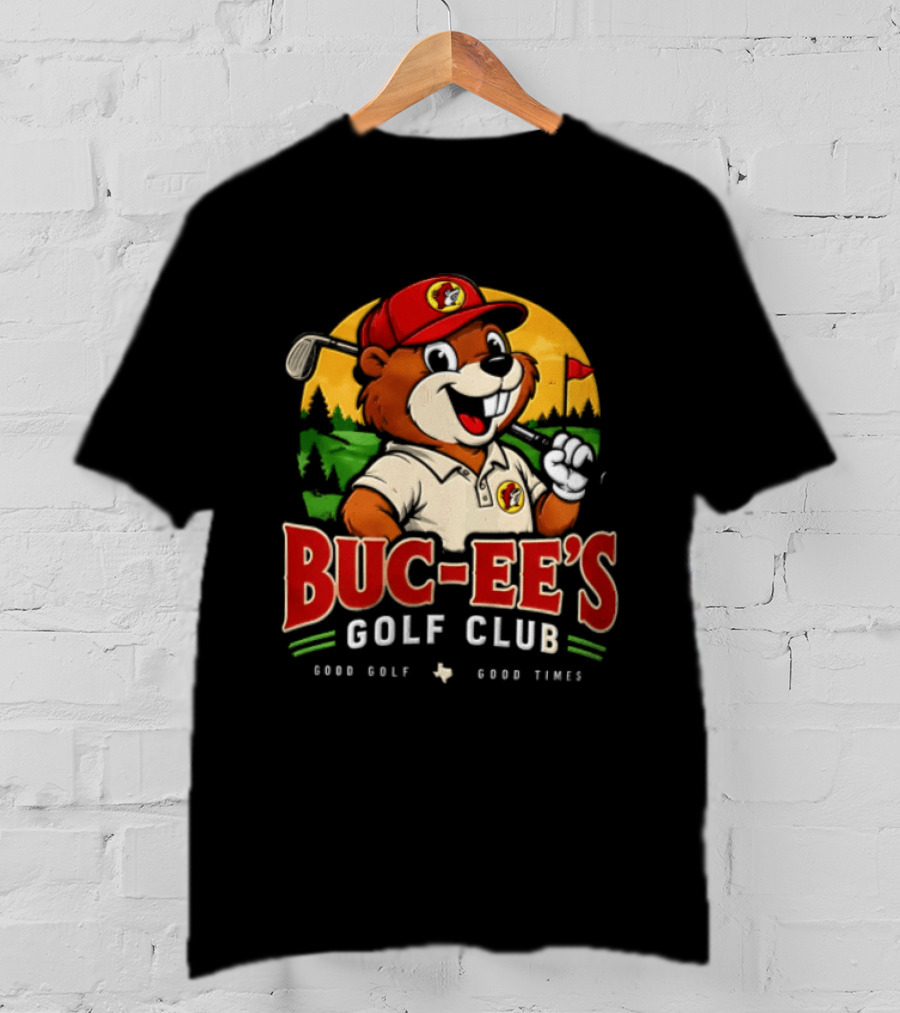 Buc Ee's Golf Club Beaver Good Golf Good Times T-Shirt