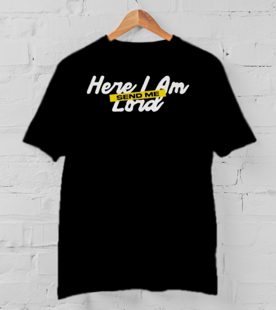 Here I Am Lord Send Me Christian Faith T-Shirt