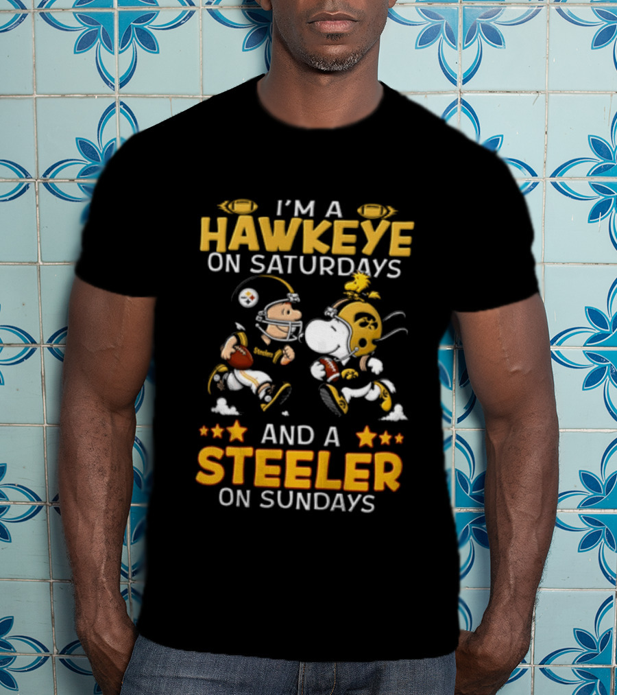 I'm A Hawkeye On Saturdays And A Steeler On Sundays Charlie Brown Snoopy Woodstock Football T-Shirt