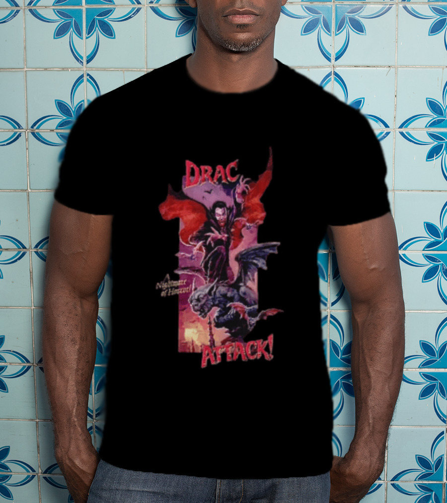 Drac Attack A Nightmare Of Horror Vampiric Adventure T-Shirt