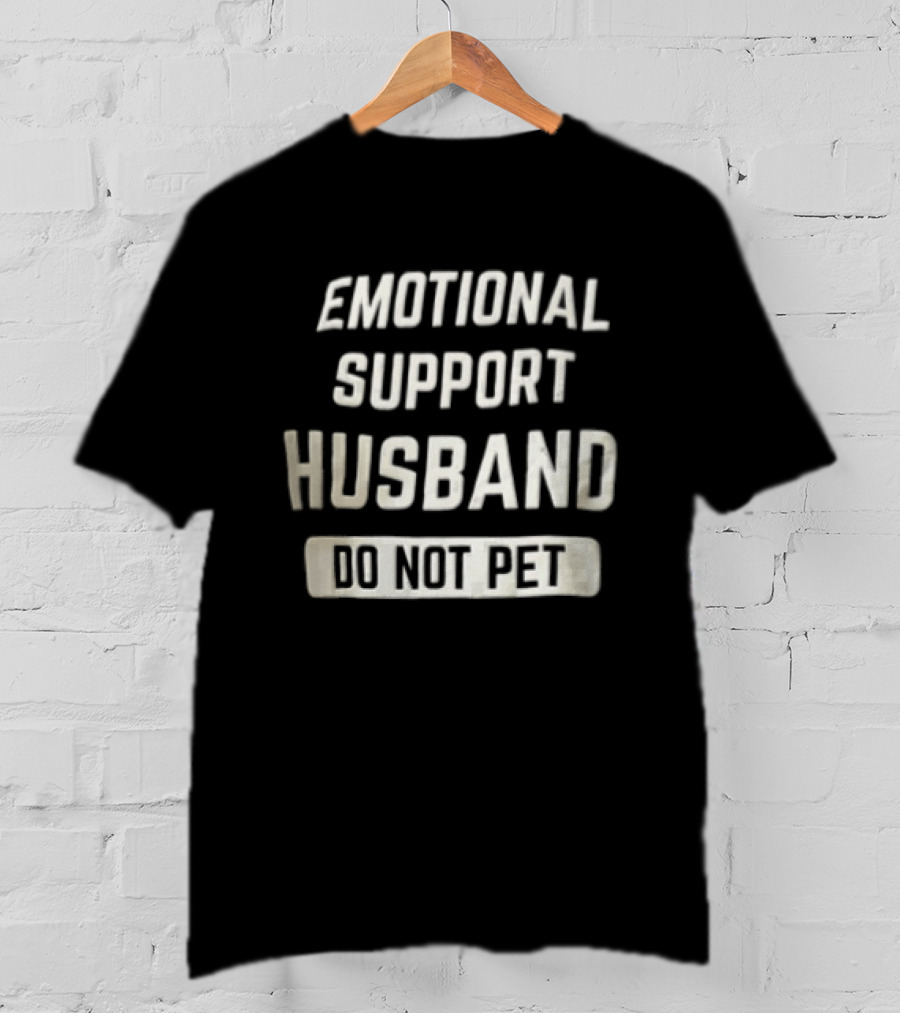 Emotional Support Husband Do Not Pet Funny White Blue Fabric T-Shirt