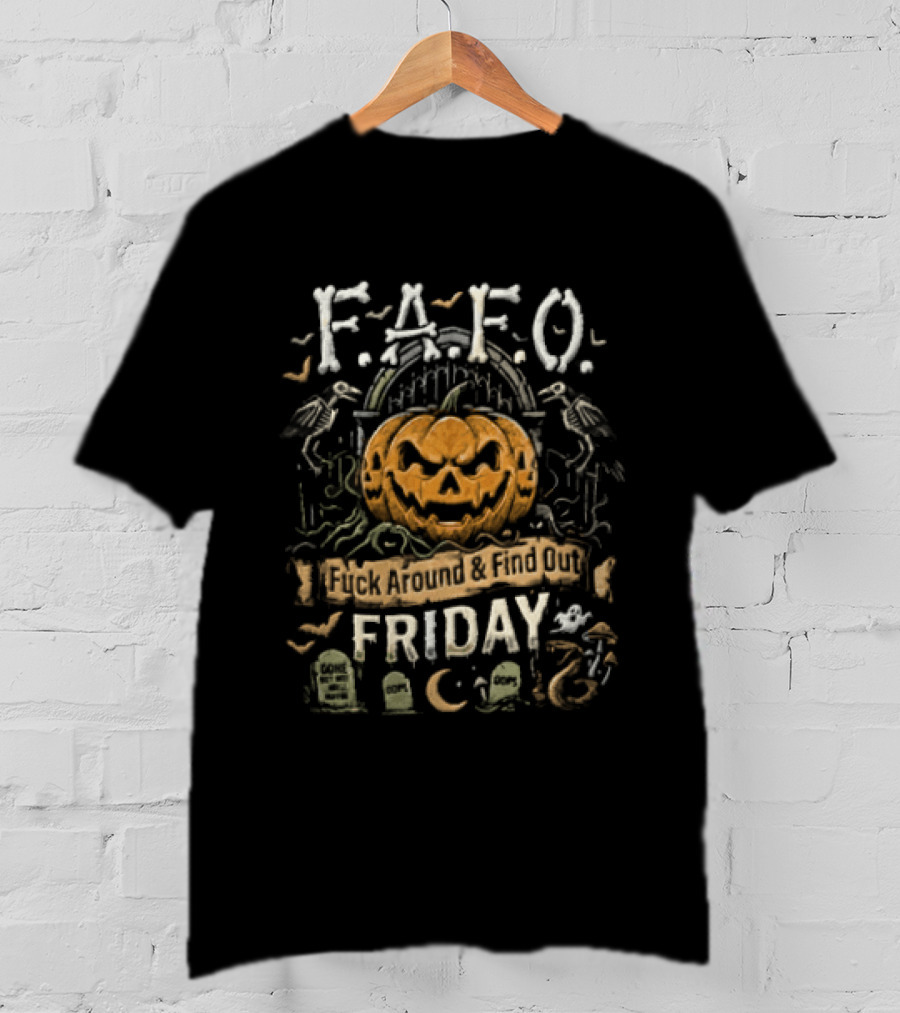 F.A.F.O. Pumpkin Skeleton Raven Halloween Graveyard Friday T-Shirt