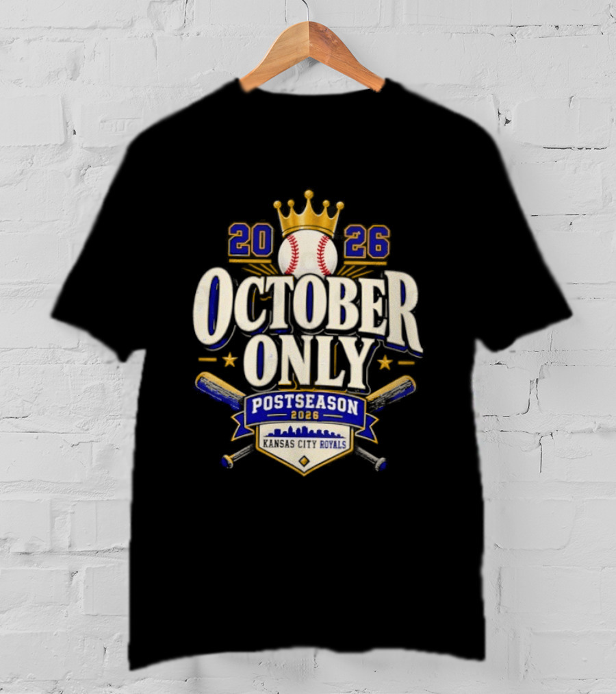 Kansas City Royals 2026 October Only Postseason Baseball Crown T-Shirt