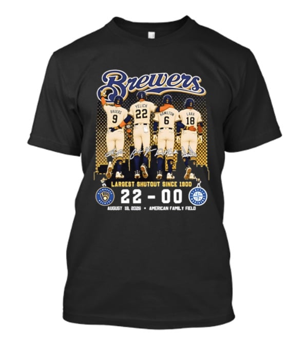Milwaukee Brewers Largest Shutout Since 1900 22 00 Victory August 18 2023 American Family Field T-Shirt