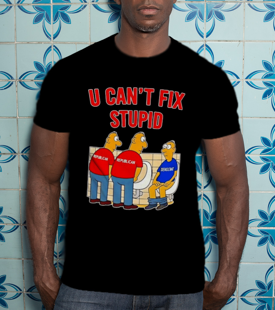 U Can't Fix Stupid Political Cartoon Republicans Vs Democrat Urinals T-Shirt