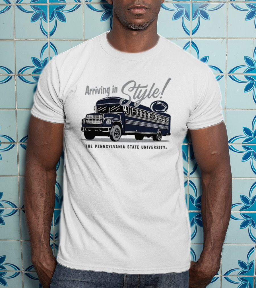 Arriving In Style The Pennsylvania State University Bus T-Shirt