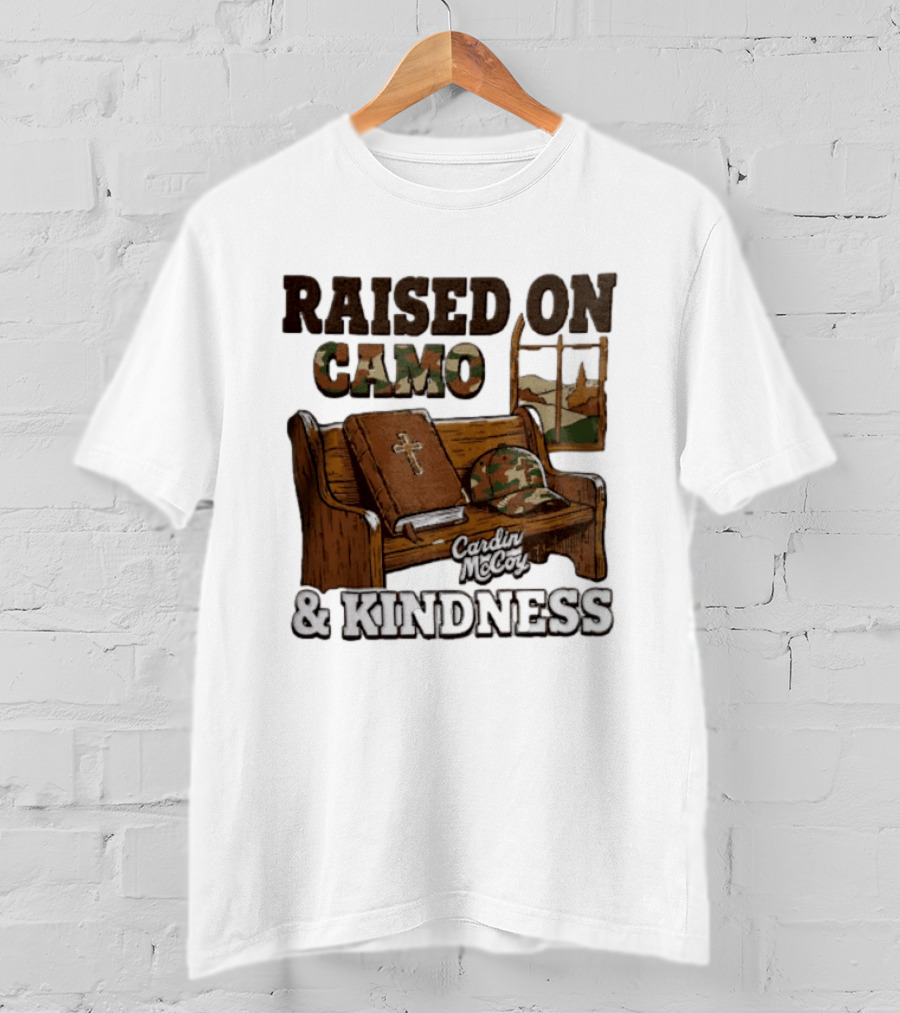 Raised On Camo And Kindness Cardin McCoy Bible Church Bench T-Shirt