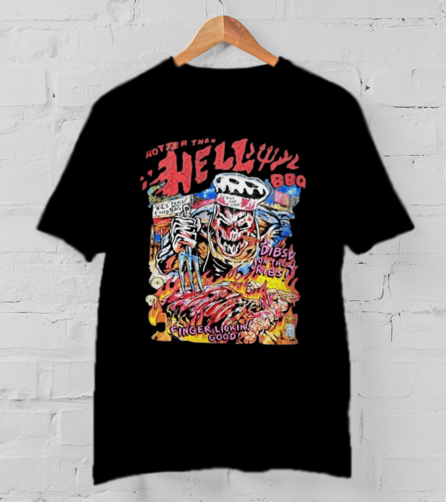 Hotter Than Hell BBQ Kiss The Cook Dibs On The Ribs Finger Lickin Good T-Shirt