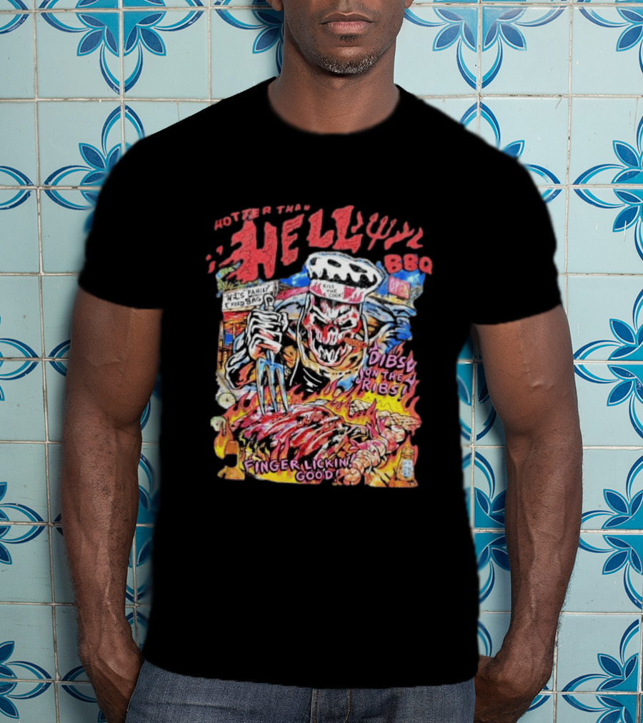 Hotter Than Hell BBQ Kiss The Cook Dibs On The Ribs Finger Lickin Good T-Shirt