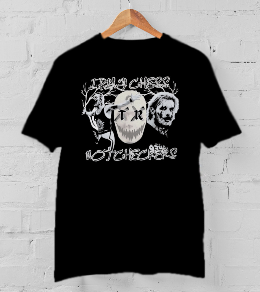 I Play Chess Not Checkers Old School Bootleg T-Shirt