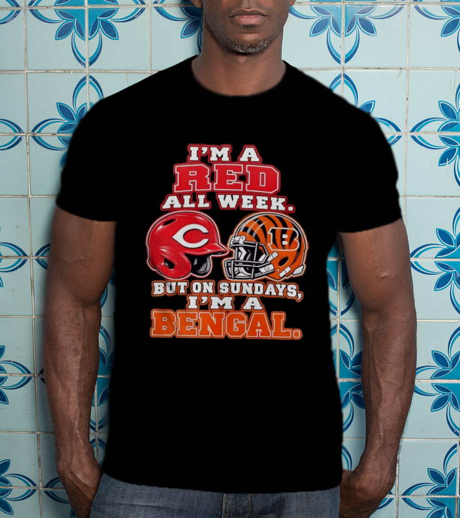 I'm A Red All Week But On Sundays I'm A Bengal Football Helmet And Baseball Helmet T-Shirt