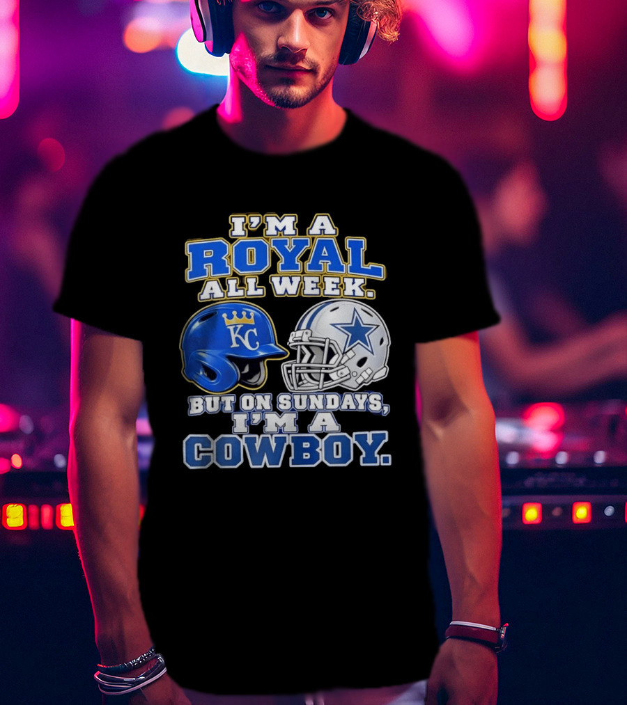I'm A Royal All Week KC Helmet And Sundays Cowboy Star Helmet T-Shirt
