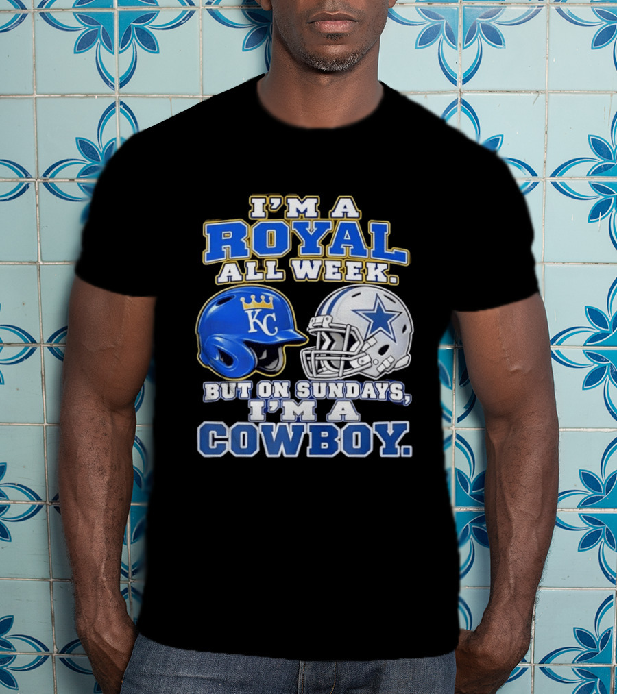 I'm A Royal All Week KC Helmet And Sundays Cowboy Star Helmet T-Shirt