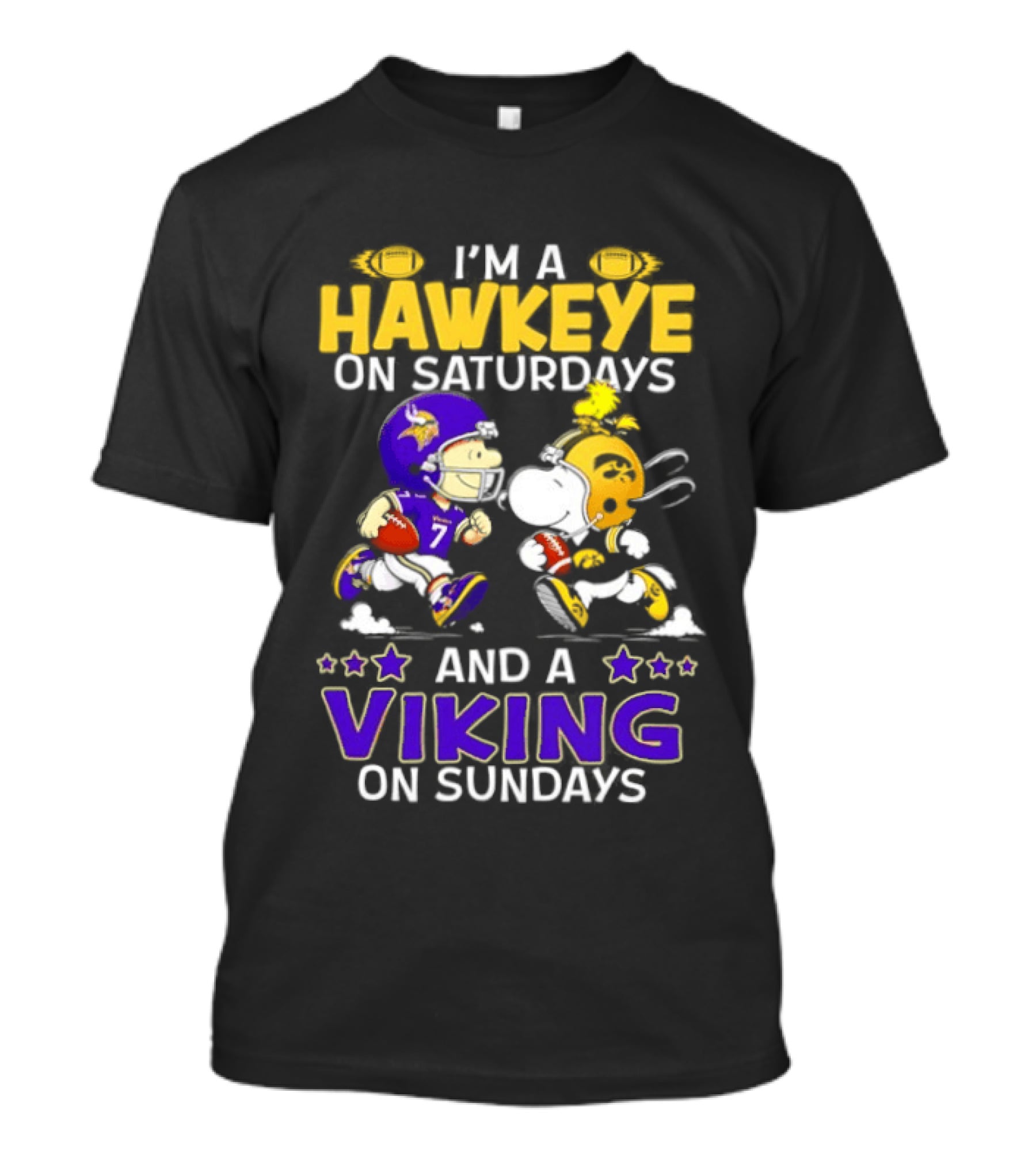 I'm A Hawkeye On Saturdays And A Viking On Sundays Football Fanatic Humor T-Shirt