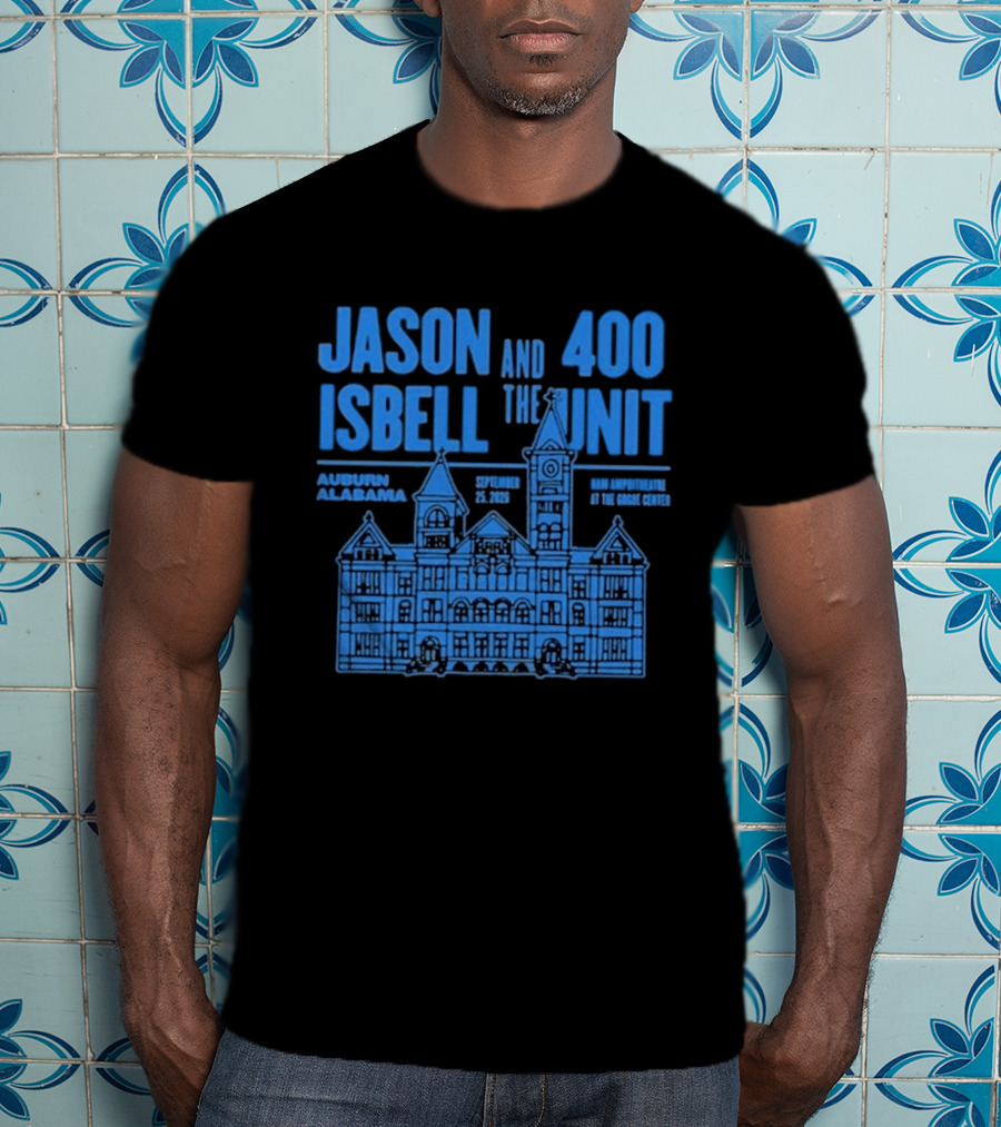Jason Isbell And The 400 Unit Auburn Alabama September 25 2026 Live At The Googe Center T-Shirt