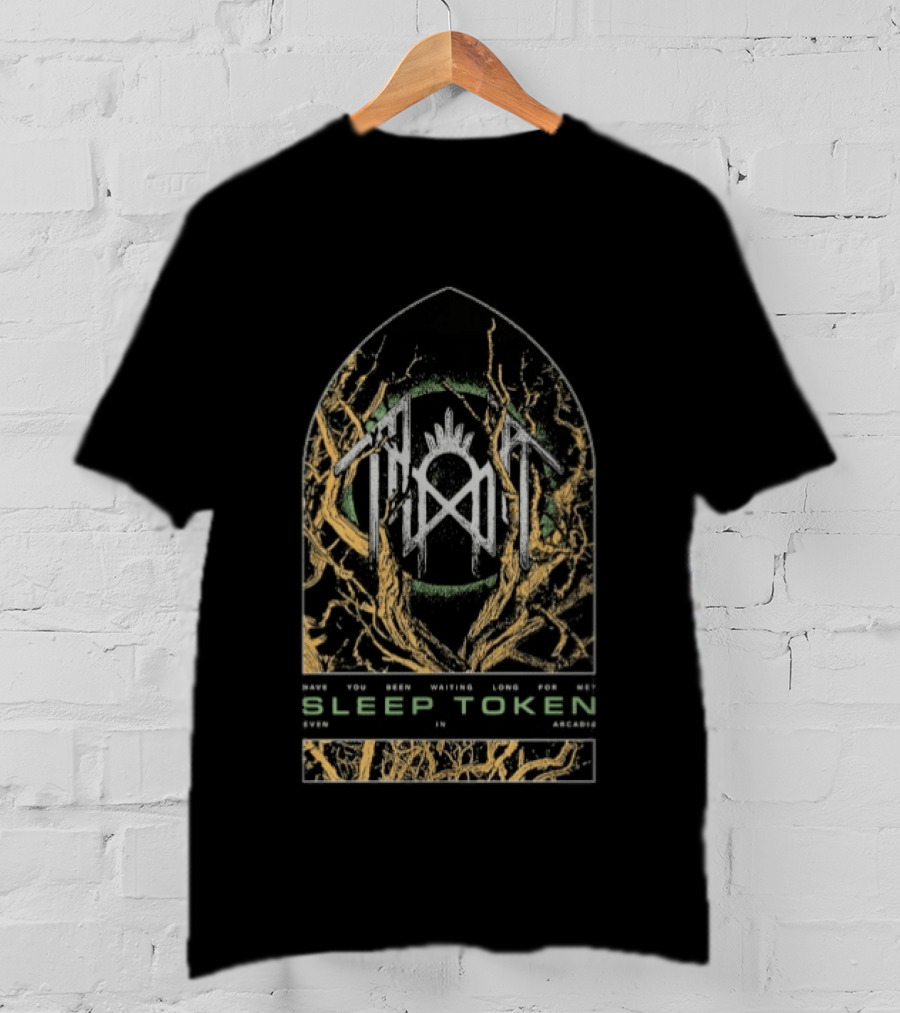 Sleep Token Twisted Branches Even In Arcadia Have You Been Waiting Long For Me T-Shirt