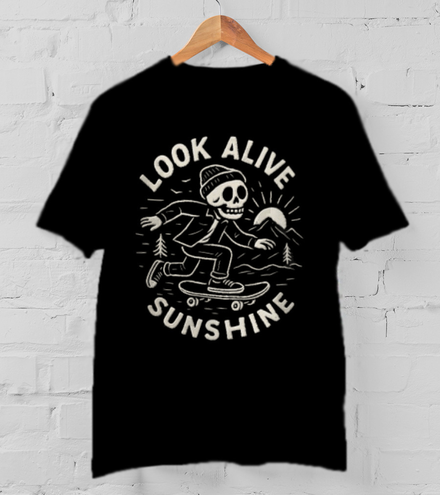 Look Alive Sunshine Skeleton Skateboarding With Beanie And Sunrise Scene T-Shirt